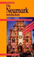 Cover: Die Neumark entdecken - TRESCHER