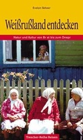 Cover: Wei&szlig;russland entdecken - TRESCHER