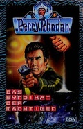 Cover: Perry Rhodan: Das Syndikat der M&auml;chtigen - Burgschmiet