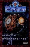 Cover: Perry Rhodan: Das Versteck der Sternengarde - Burgschmiet