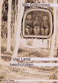 Cover: Wo G&ouml;ttinnen das Land besch&uuml;tzten - edition nebenan