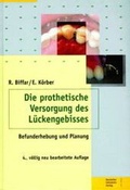 Cover: Die prothetische Versorgung des L&uuml;ckengebisses - Deutscher Zahn&auml;rzte Verlag