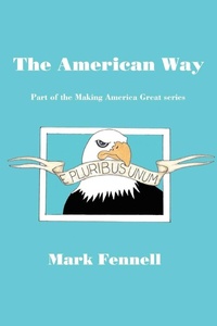 Enlarge image Cover: The American Way - iUniverse