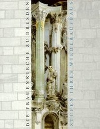 Enlarge image Cover: Die Frauenkirche zu Dresden - Sandstein Kultur