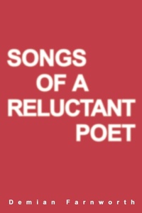 Abbildung von: Songs of a Reluctant Poet - iUniverse