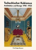 Cover: Tschechischer Kubismus- Architektur und Design 1910-1925 - Vitra Design Museum