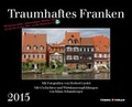 Cover: Traumhaftes Franken 2015 - T&uuml;mmel Verlag