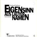Cover: Eigensinn aus lauter Namen - Saarl&auml;ndisches K&uuml;nstlerhaus