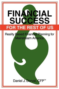 Abbildung von: Financial Success for the Rest of Us - iUniverse