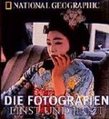 Cover: Die Fotografien einst + jetzt - National Geographic Deutschland