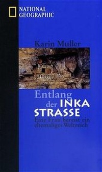Enlarge image Cover: Entlang der Inkastrasse - National Geographic Deutschland