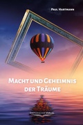 Cover: Macht und Geheimnis der Tr&auml;ume - Esoterischer Verlag eine Marke der Sentovision GmbH