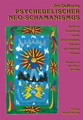 Cover: Psychedelischer Neo-Schamanismus - The Gr&uuml;ne Kraft