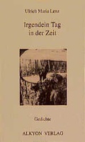 Cover: Irgendein Tag in der Zeit - Alkyon Verlag