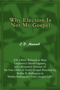 Abbildung von: Why Election Is Not My Gospel - iUniverse