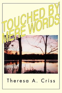 Abbildung von: Touched By Mere Words - iUniverse