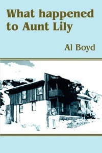 Abbildung von: What Happened to Aunt Lily - iUniverse