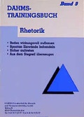 Cover: Dahms Trainingsbuch / Rhetorik - Dahms Privatinstitut