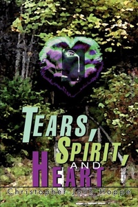 Abbildung von: Tears, Spirit, and Heart - iUniverse