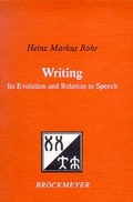 Cover: Writing: Its Evolution and Relation to Speech - Europ&auml;ischer Universit&auml;tsverlag