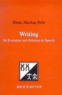 Enlarge image Cover: Writing: Its Evolution and Relation to Speech - Europäischer Universitätsverlag