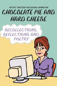 Abbildung von: Chocolate Pie and Hard Cheese - iUniverse