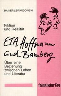 Enlarge image Cover: E.T.A. Hoffmann und Bamberg - mgo fachverlage