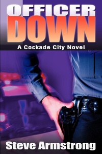 Enlarge image Cover: Officer Down - iUniverse