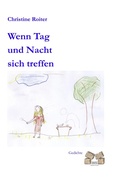 Cover: Wenn Tag und Nacht sich treffen - Mauer Verlag
