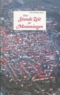 Cover: Eine Stunde Zeit f&uuml;r Memmingen - Bauer-Verlag
