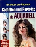 Cover: Gestalten & Portr&auml;ts als Aquarell - Edition Michael Fischer / EMF Verlag
