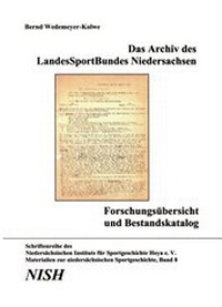 Abbildung von: Das Archiv des LandesSportBundes Niedersachsen. Forschungsbericht und Bestandskatalog - NISH Niedersächsisches Institut für Sportgeschichte