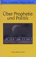Cover: &Uuml;ber Prophetie und Politik - Murmann