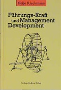 Cover: F&uuml;hrungs-Kraft und Management Development - Murmann