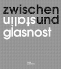 Cover: Zwischen Stalin und Glasnost - DOM publishers