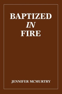 Abbildung von: Baptized in Fire - iUniverse