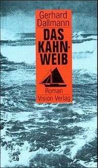 Enlarge image Cover: Das Kahnweib - Vision