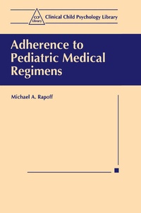 Bild: Adherence to Pediatric Medical Regimens - Kluwer Academic/Plenum Publishers