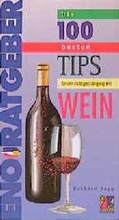 Cover: Die 100 besten Tips f&uuml;r den richtigen Umgang mit Wein - Eno