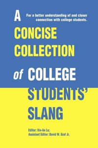Abbildung von: A Concise Collection of College Students' Slang - iUniverse