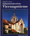Cover: Sp&auml;tmittelalterliche Vierungst&uuml;rme im deutschsprachigen Raum - Michael Imhof Verlag