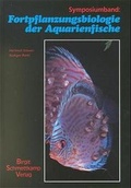 Cover: Fortpflanzungsbiologie der Aquarienfische - Schmettkamp, B
