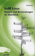 Cover: SuSe Linux - System und Anwendung im &Uuml;berblick - SuSE