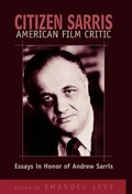 Cover: Citizen Sarris, American Film Critic - Scarecrow Press