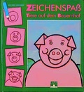 Cover: Zeichenspass. Tiere auf dem Bauernhof - Fleurus