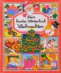 Cover: Dein buntes W&ouml;rterbuch - Weihnachten - Fleurus