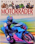 Cover: Wissen mit Pfiff - Motorr&auml;der - Fleurus