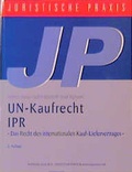 Cover: UN-Kaufrecht/ IPR - Alpmann Juristische Praxis