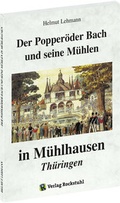 Cover: Der Popper&ouml;der Bauch und seine M&uuml;hlen in M&uuml;hlhausen /Th&uuml;ringen - Verlag Rockstuhl