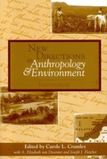 Cover: New Directions in Anthropology and Environment - Rowman & Littlefield Publishers